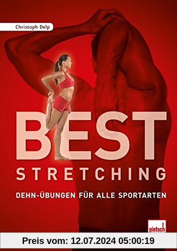 Best Stretching: Dehn-Übungen für alle Sportarten